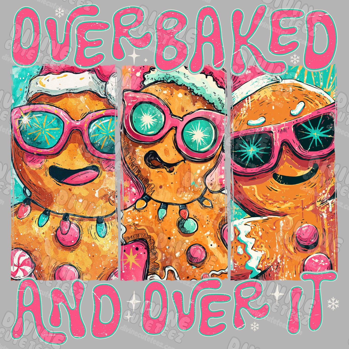 Overbaked And Over It DTF Transfer
