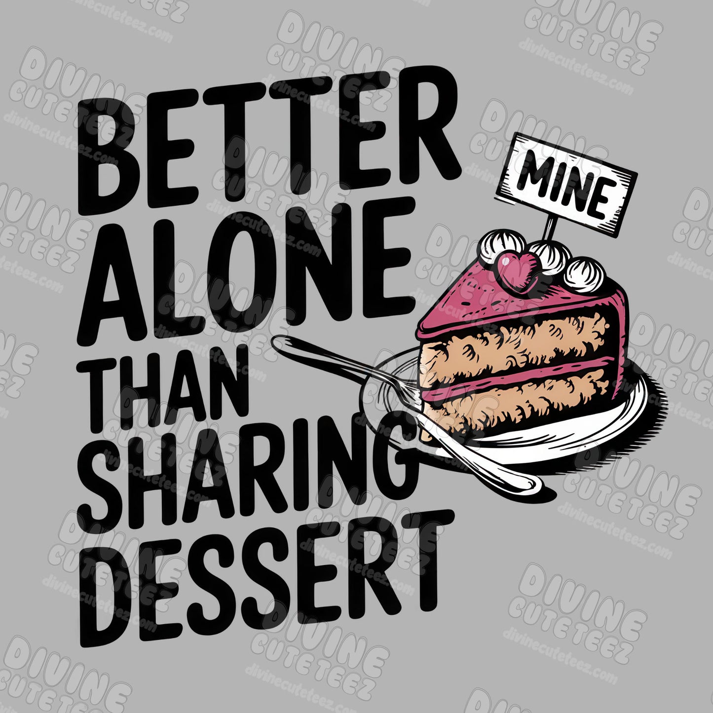 Better Alone DTF Transfer