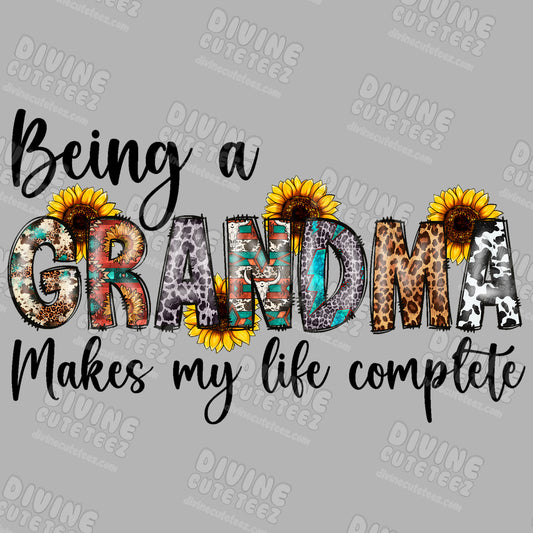 Being A Grandma Makes My Life Complete DTF Transfer