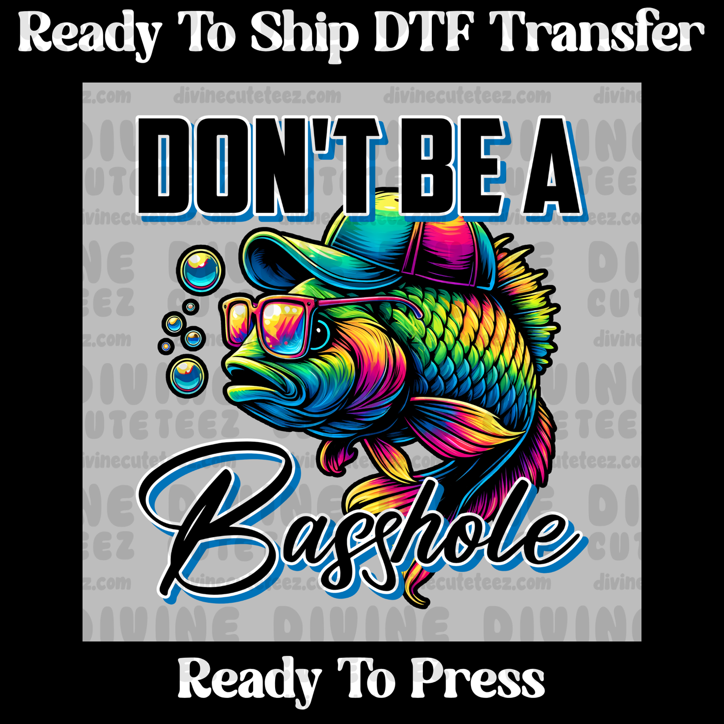 Dont Be A Basshole