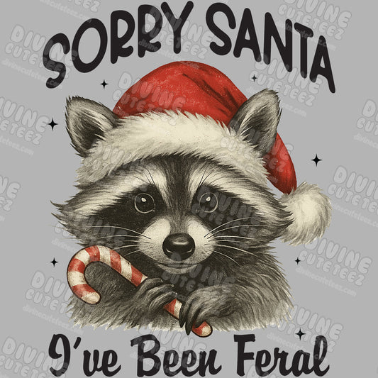 Sorry Santa Ive Been Feral DTF Transfer