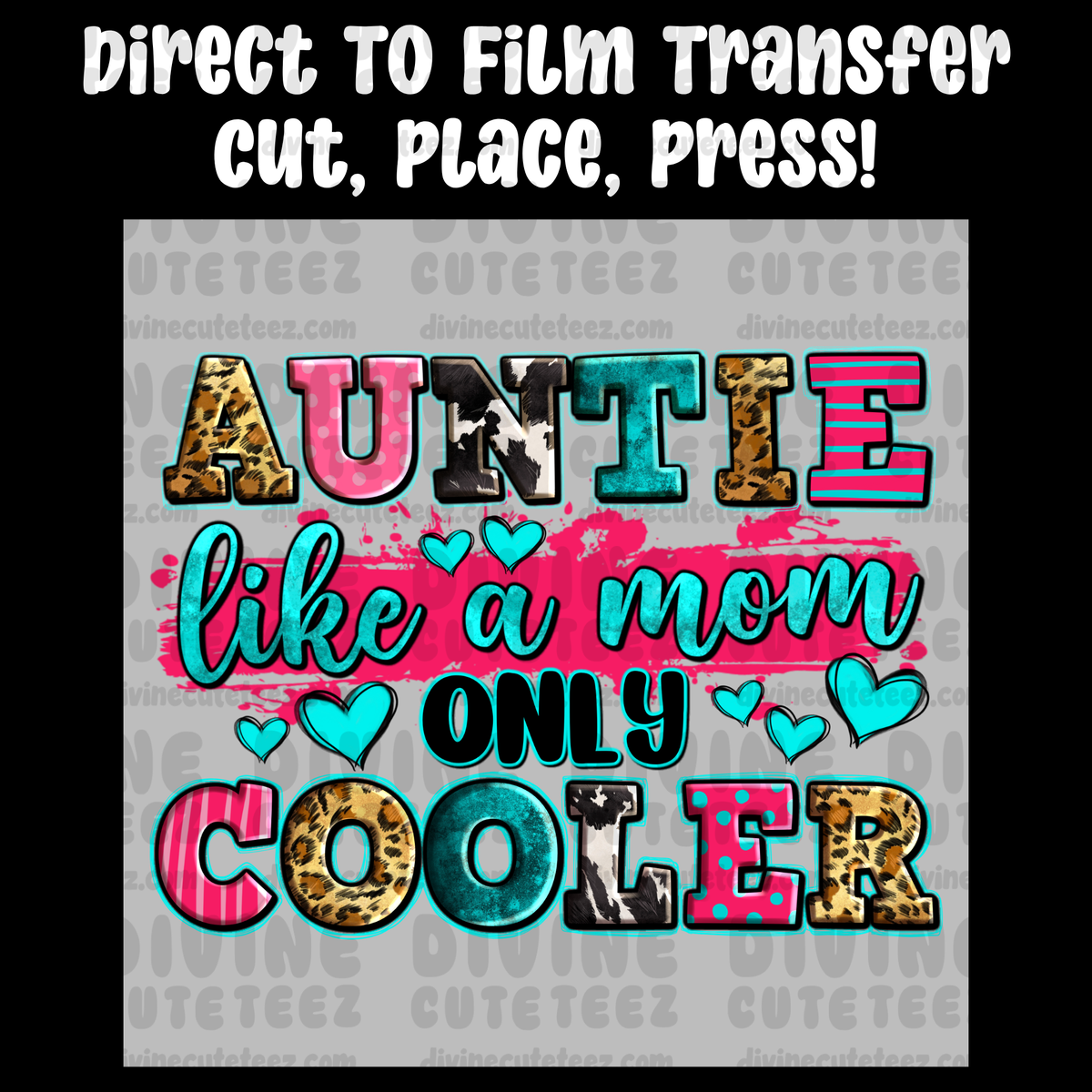 Auntie Like A Mom Only Cooler