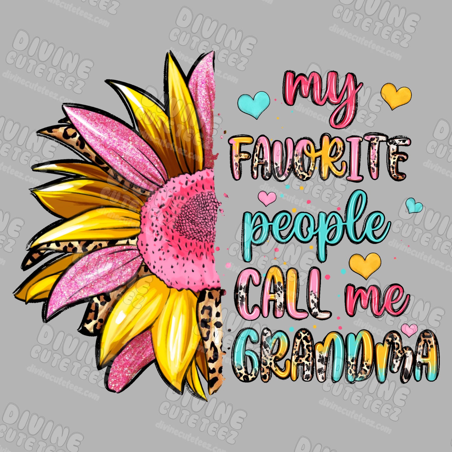 My Favorite People Call Me Grandma DTF Transfer