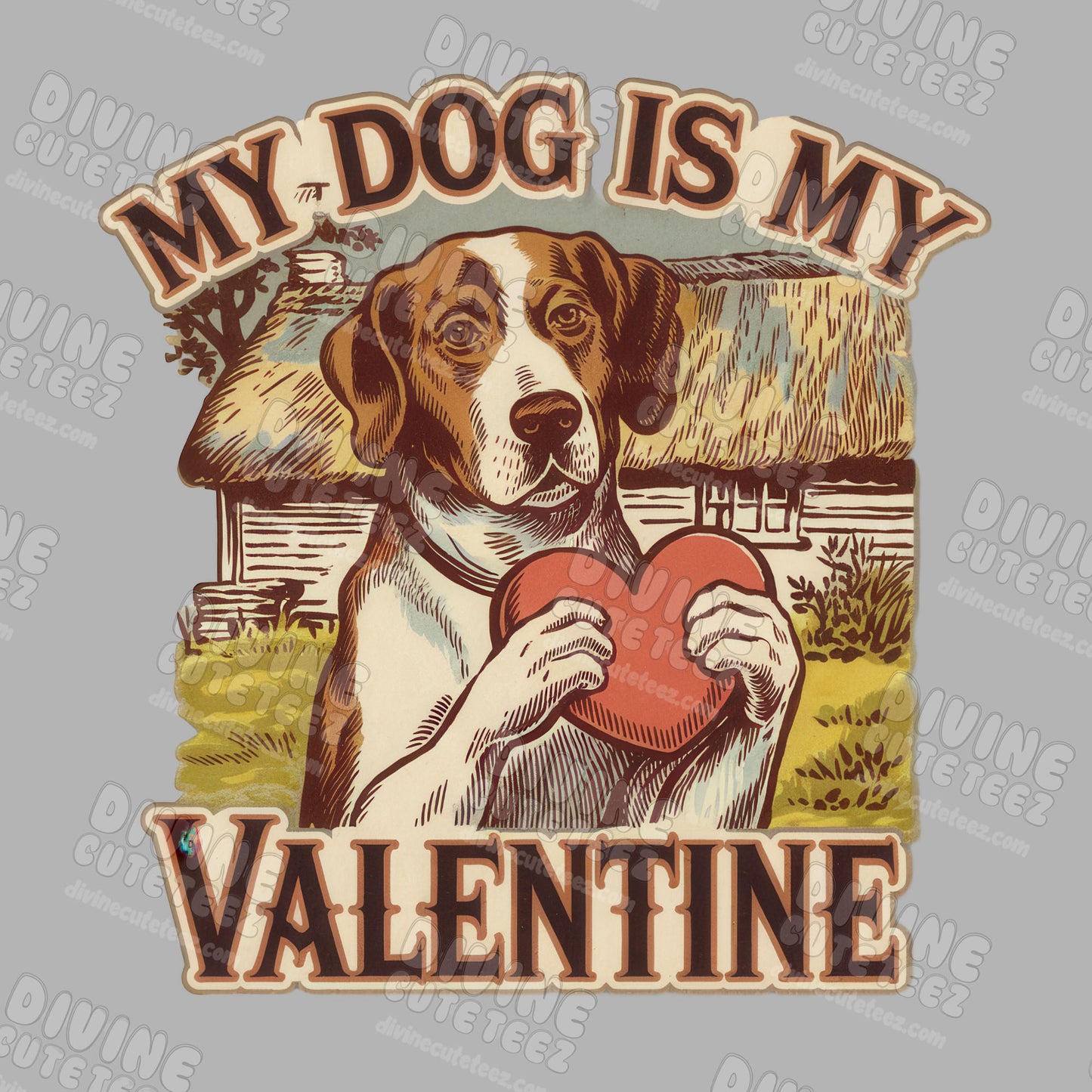 My Dog Is My Valentine DTF Transfer