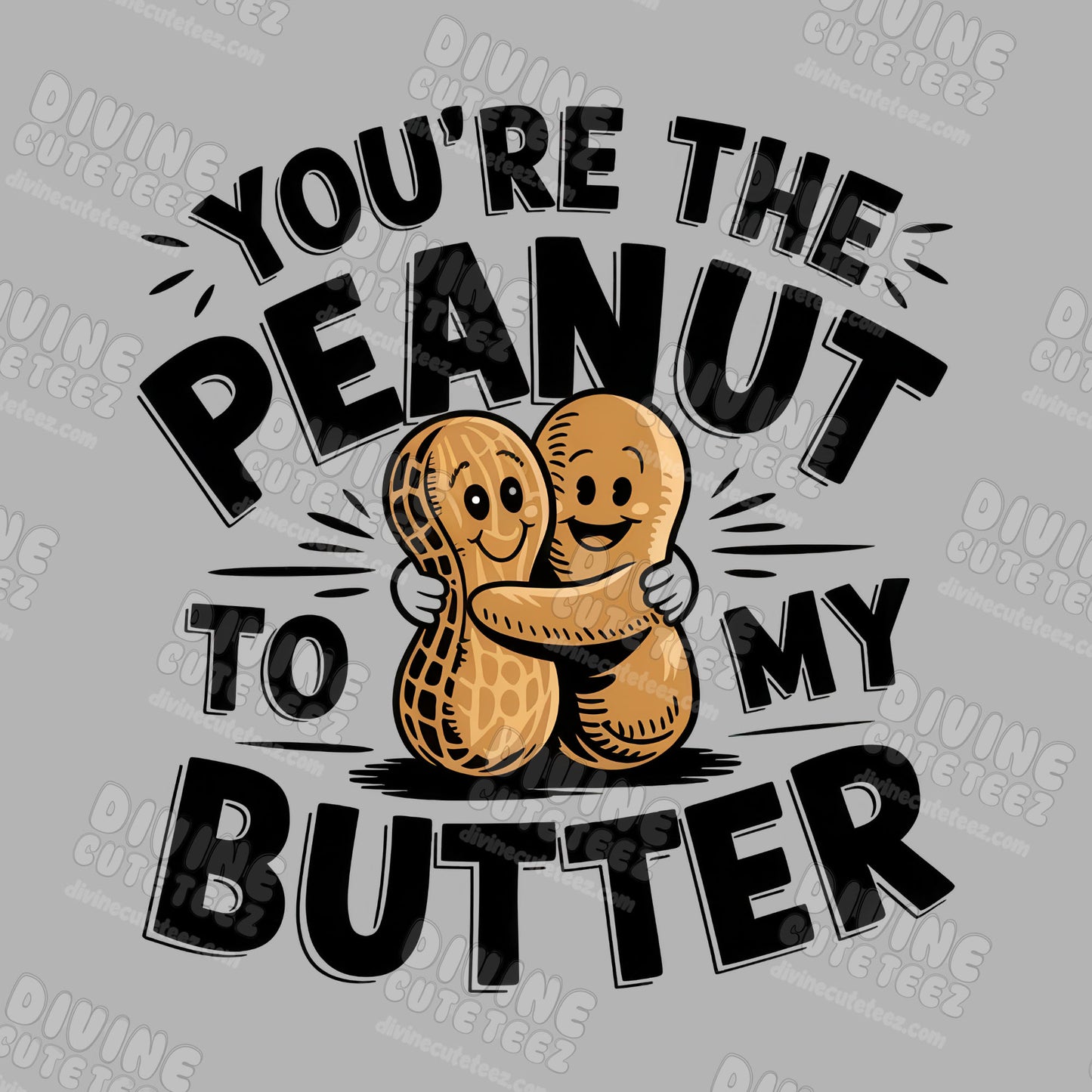 Peanut to my Butter DTF Transfer