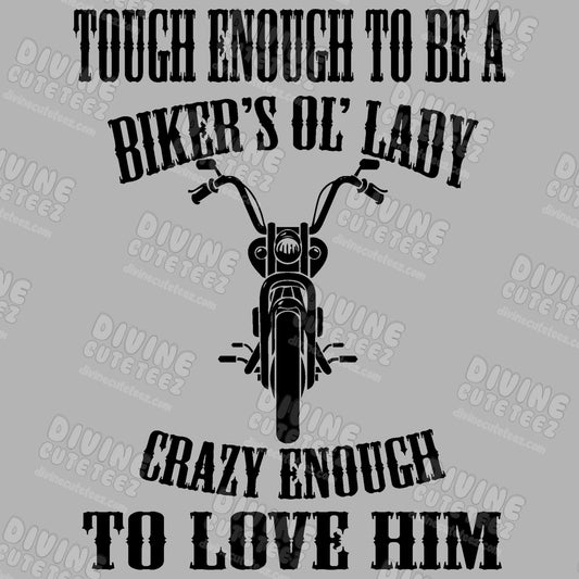 Tough Enough To Be A Bikers Ol Lady DTF Transfer