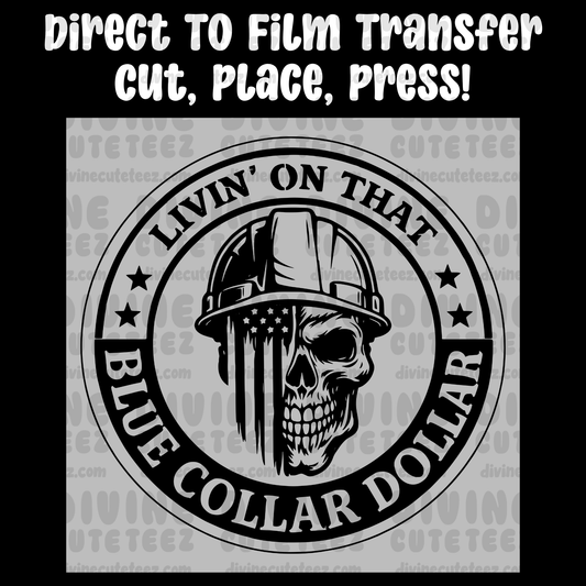 Livin On That Blue Collar Dollar
