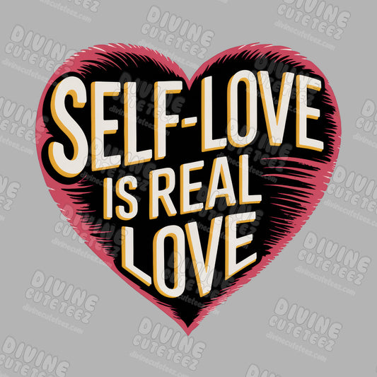 Self Love Is Real Love DTF Transfer