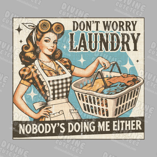 Dont Worry Laundry DTF Transfer