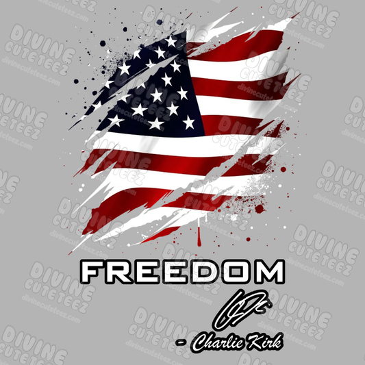 Freedom Rip Flag Charlie Kirk DTF Transfer