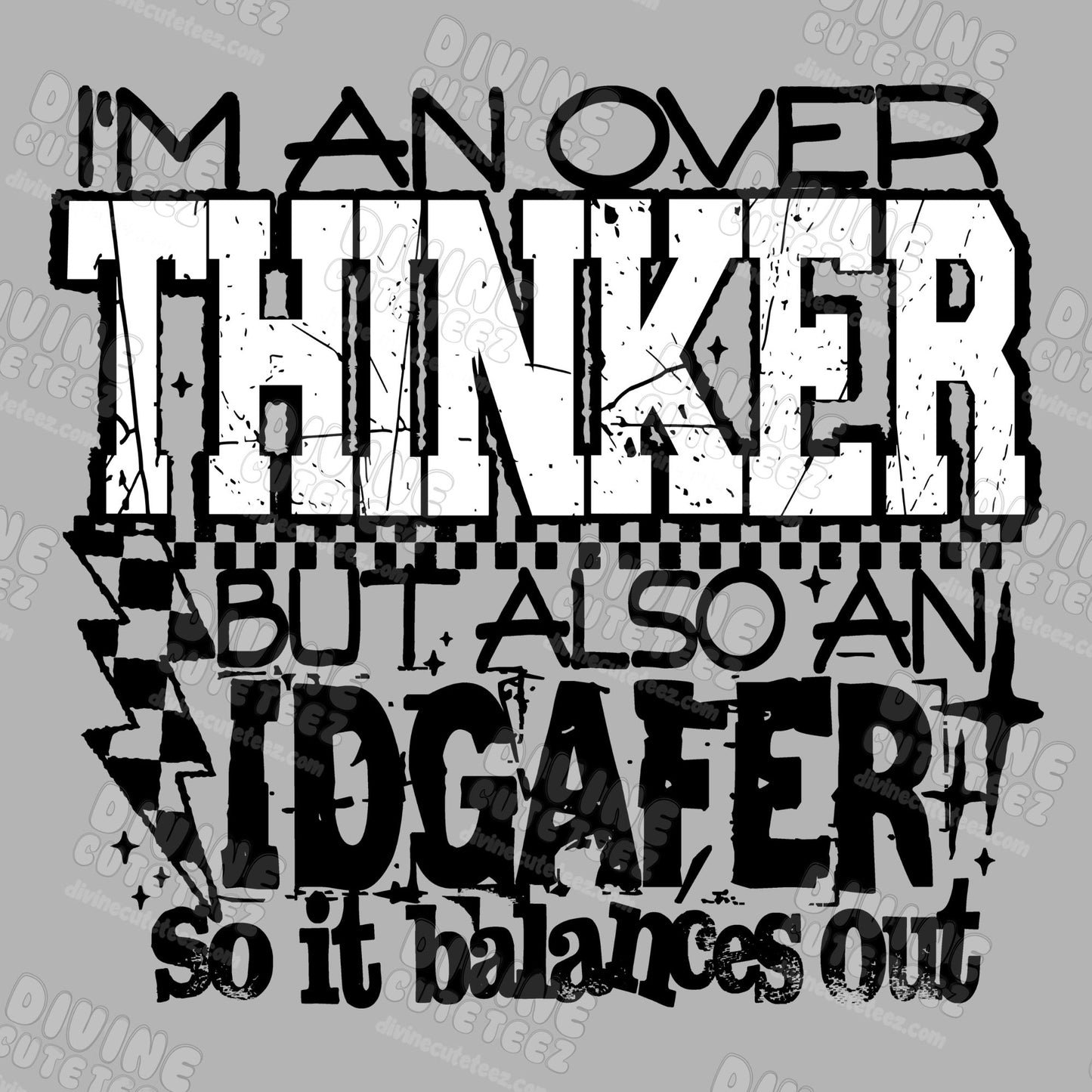 Overthinker/IDGAFER DTF Transfer