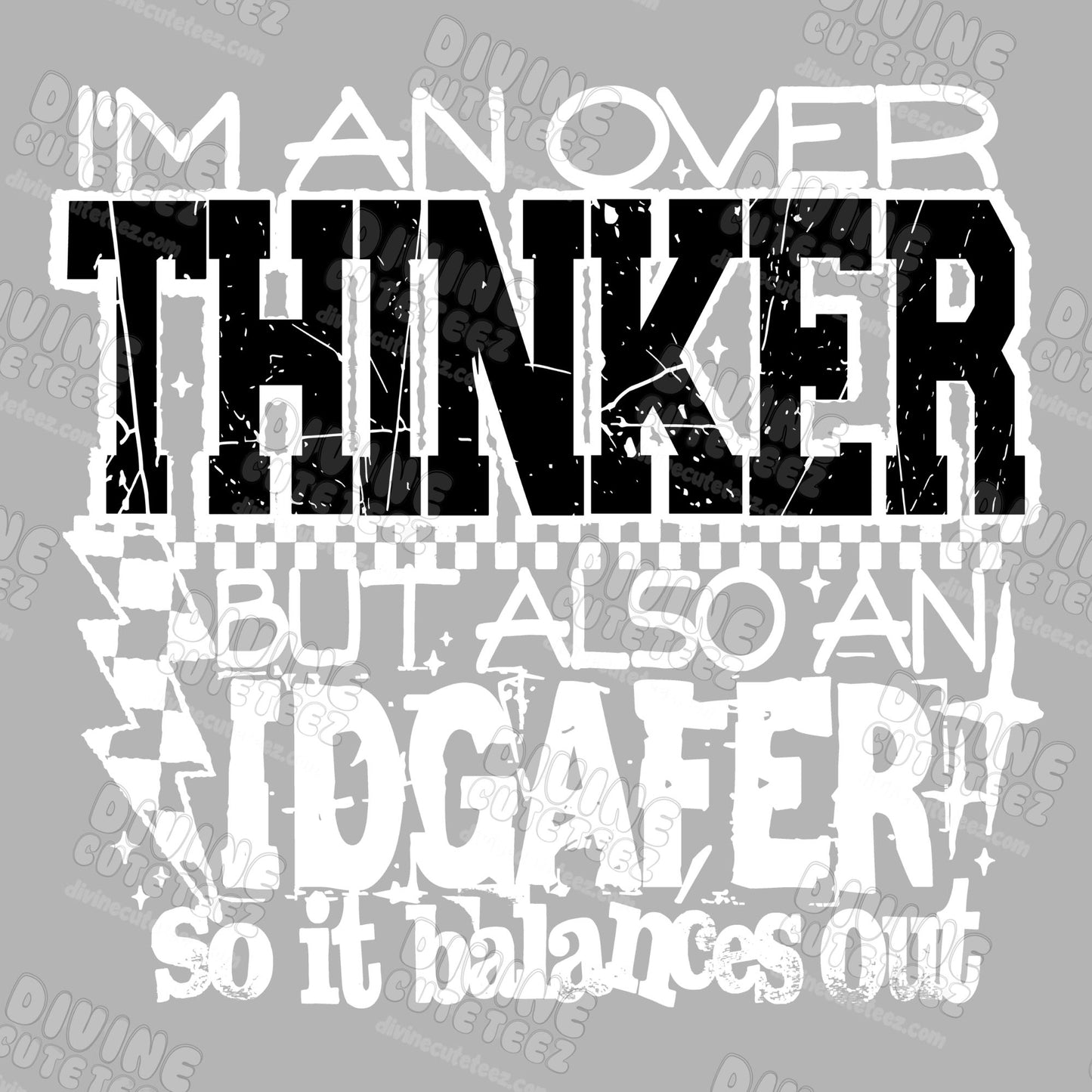 Overthinker/IDGAFER DTF Transfer