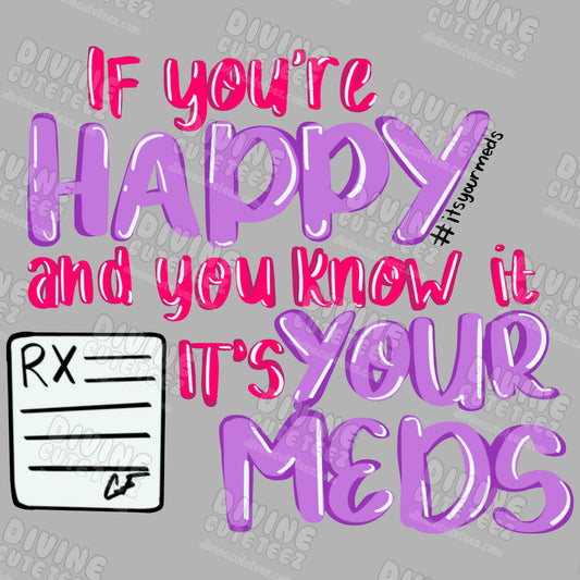 If Your Happy And You Know It DTF Transfer