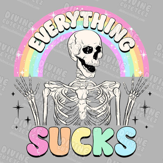 Everything Sucks DTF Transfer