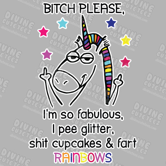 Bitch Please Im So Fabulous DTF Transfer