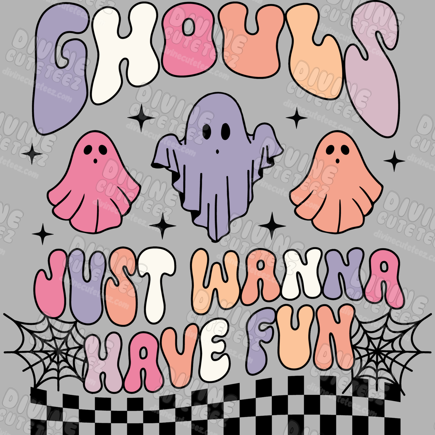 Ghouls Just Wanna Have Fun DTF Transfer