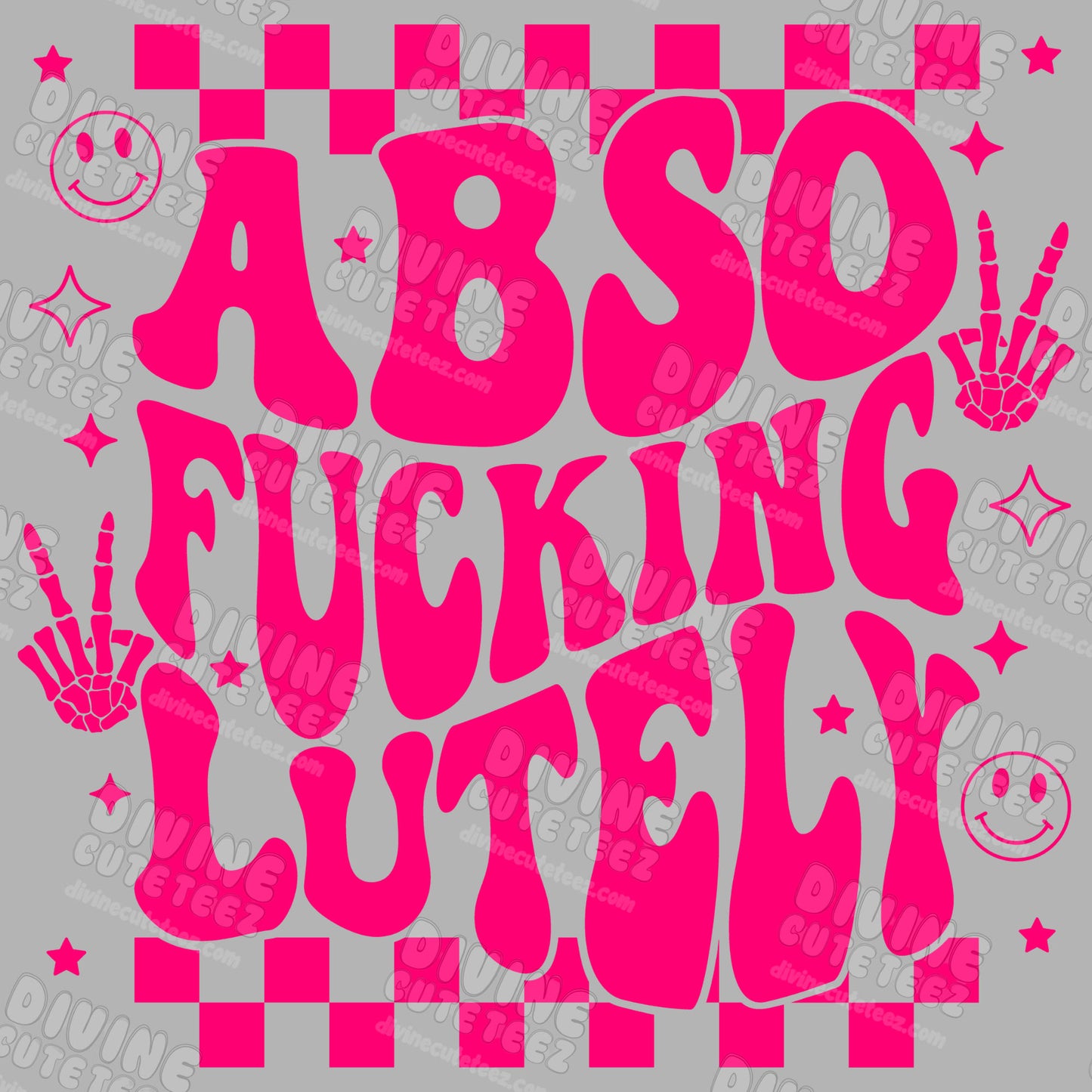 Absofuckinglutely DTF Transfer