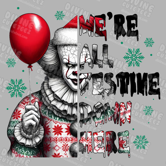 Were All Festive Down Here DTF Transfer