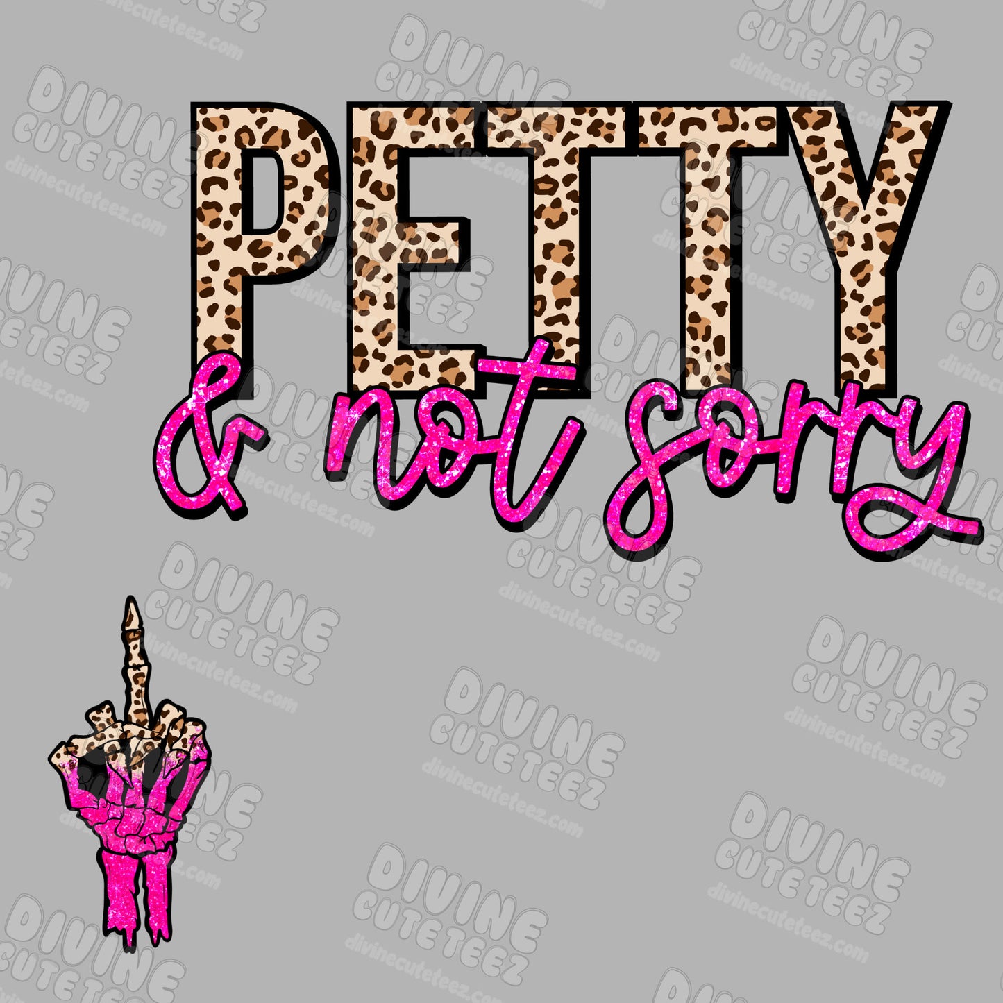Petty & Not Sorry DTF Transfer Set