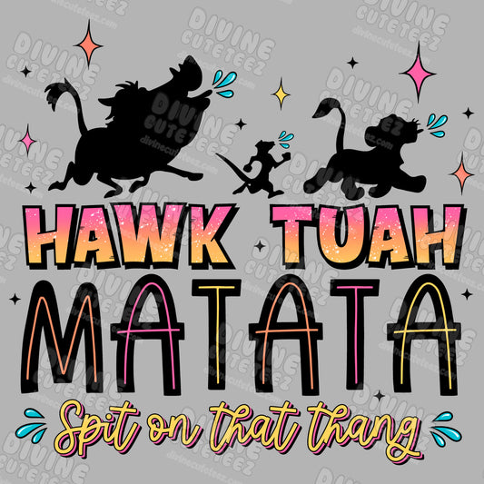 Hawk Tuah Matata DTF Transfer