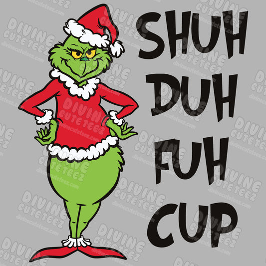 Shuh Duh Fuh Cup DTF Transfer