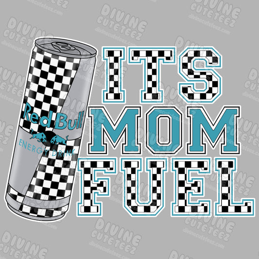 Its Mom Fuel DTF Transfer