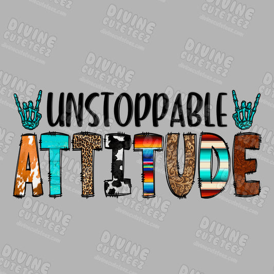 Unstoppable Attitude DTF Transfer