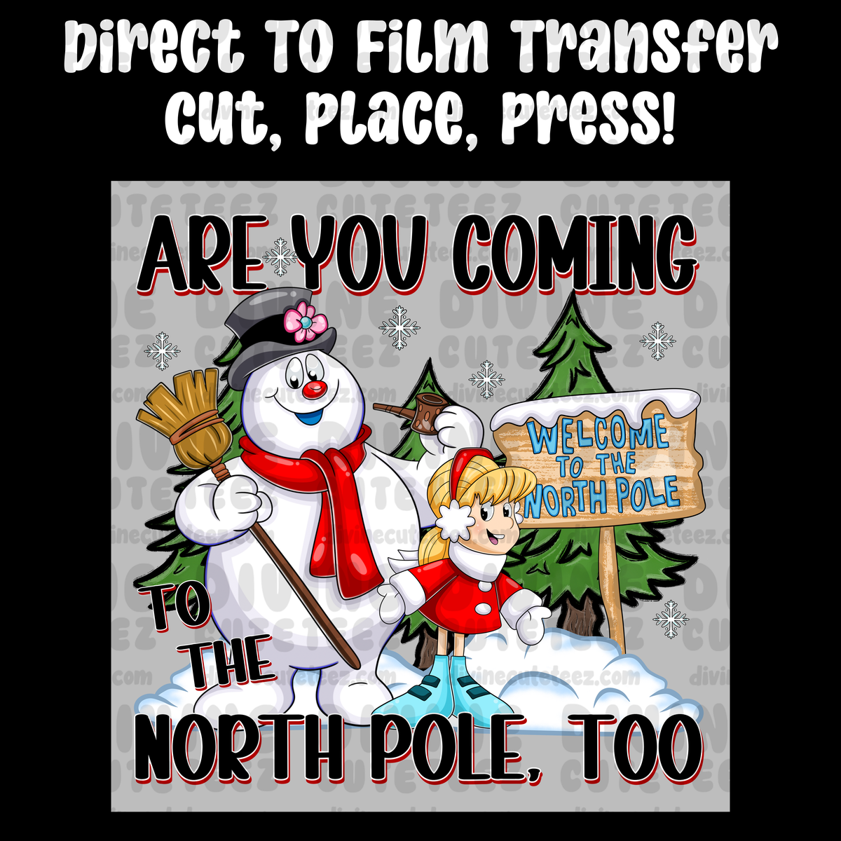 Are You Coming To The North Pole Too