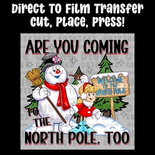 Are You Coming To The North Pole Too
