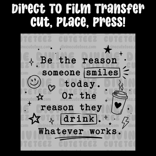 Be The Reason Someone Smiles