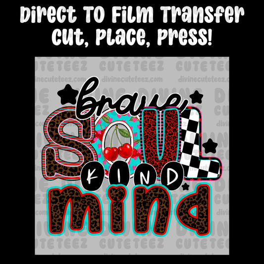 Brave Soul Kind Mind