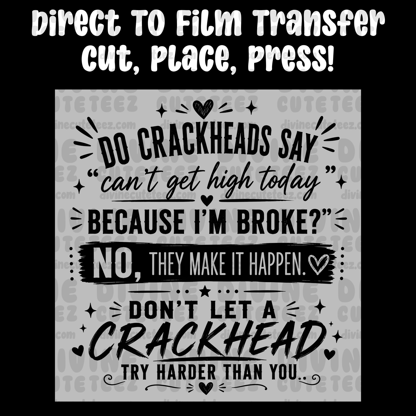 Do Crackheads Say