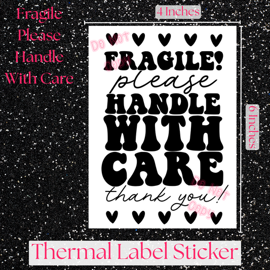 Fragile Please Handle With Care Thermal Label Sticker