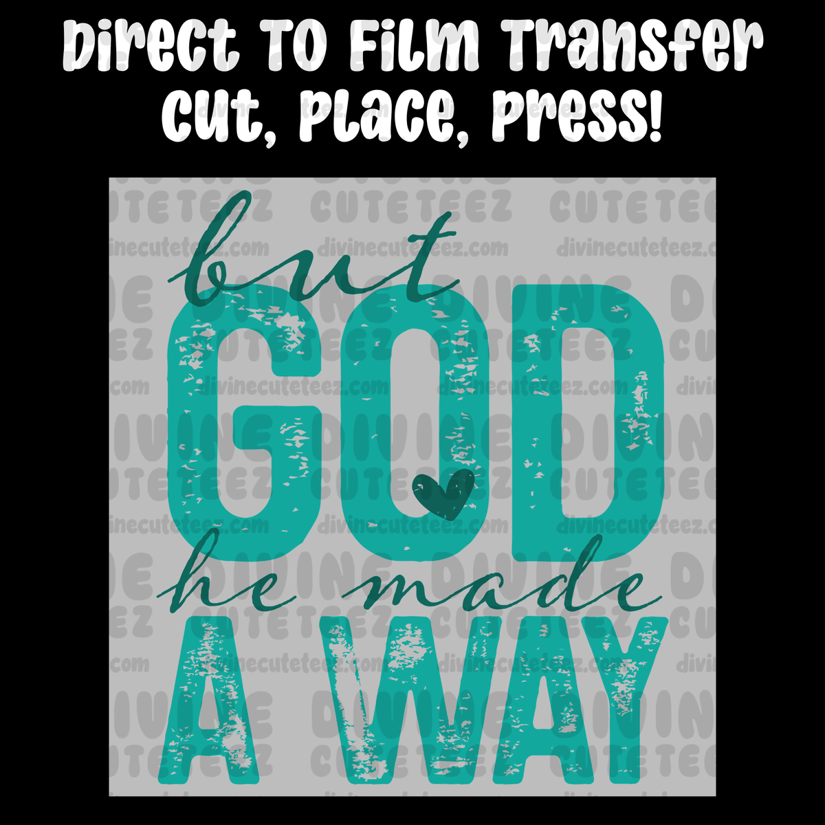 But God He Made A Way