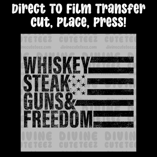 Whiskey Steak Guns & Freedom