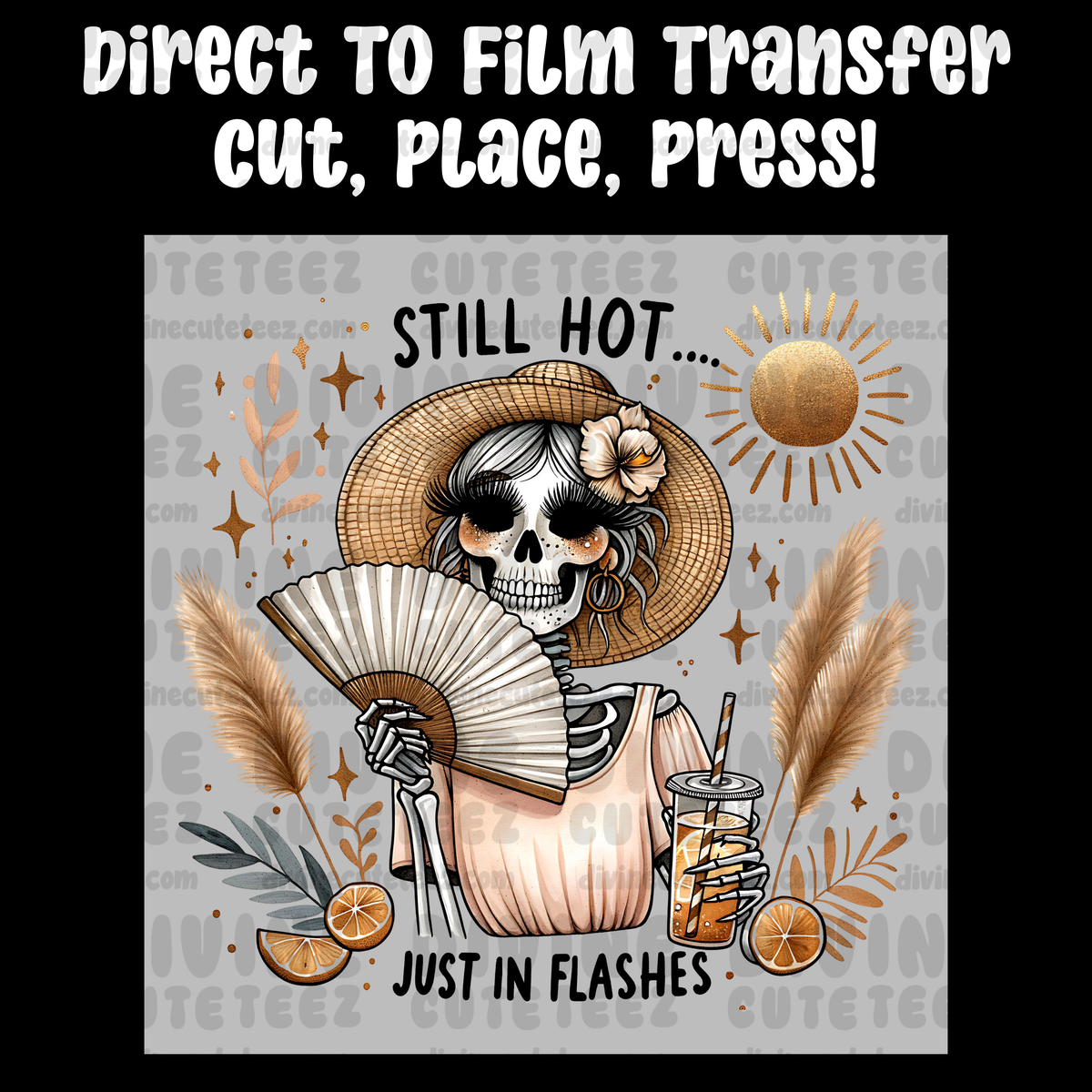 Still Hot Just In Flashes