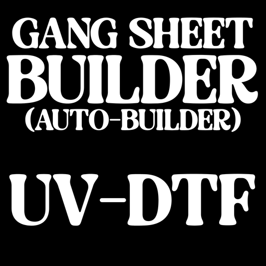 Build A Custom Gang Sheet UV-DTF