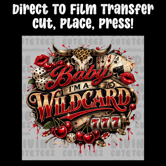 Baby Im A Wildcard