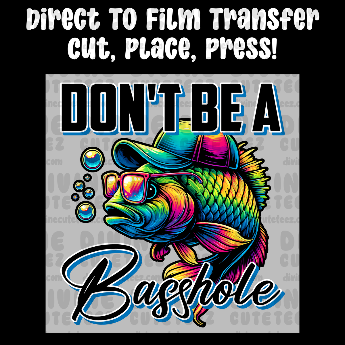 Dont Be A Basshole