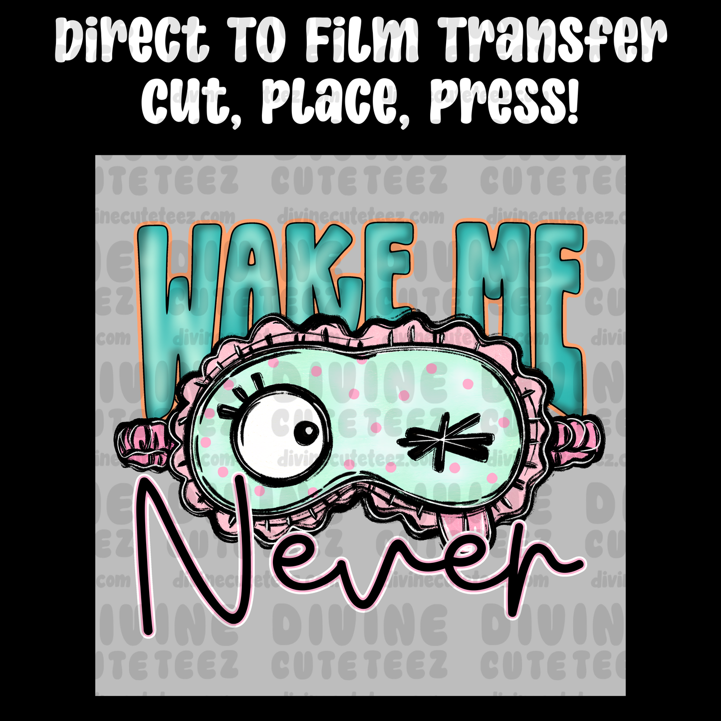 Wake Me Never