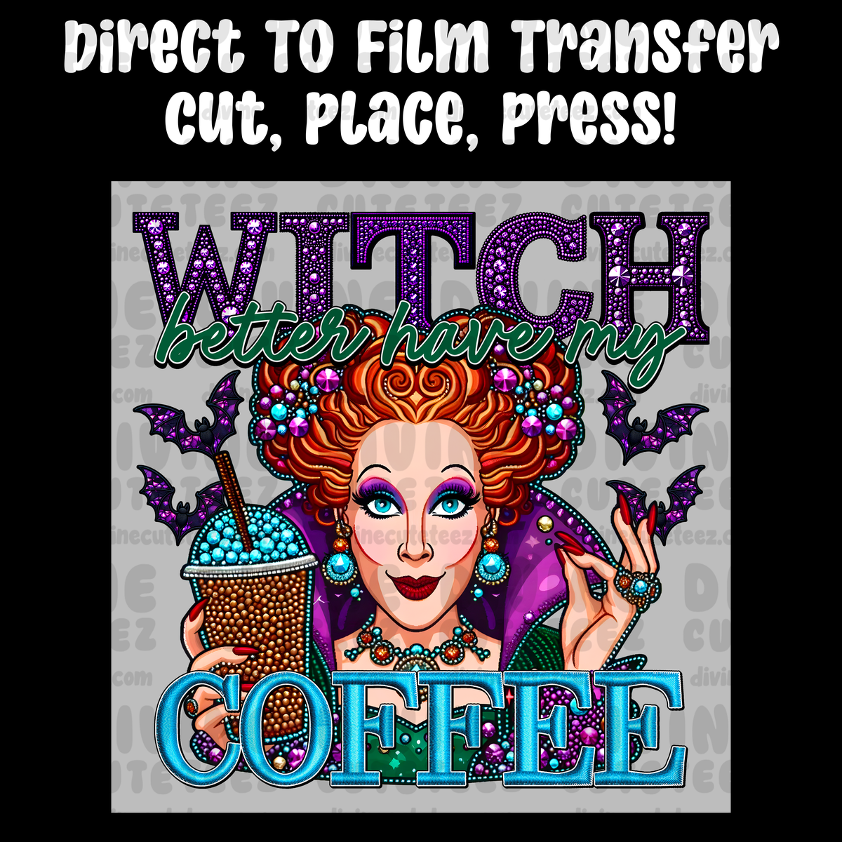 Witch Better Have My Coffee