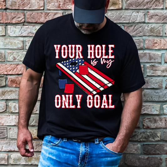 Your Hole Is My Only Goal