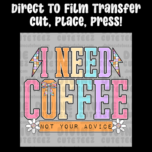 I Need Coffee Not Your Advice