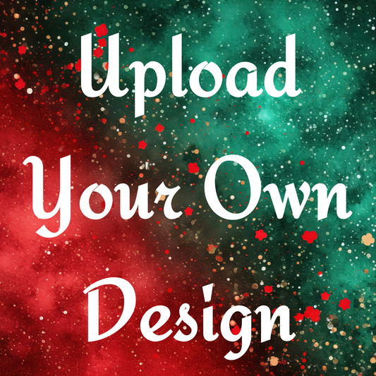 Upload Your Own Design