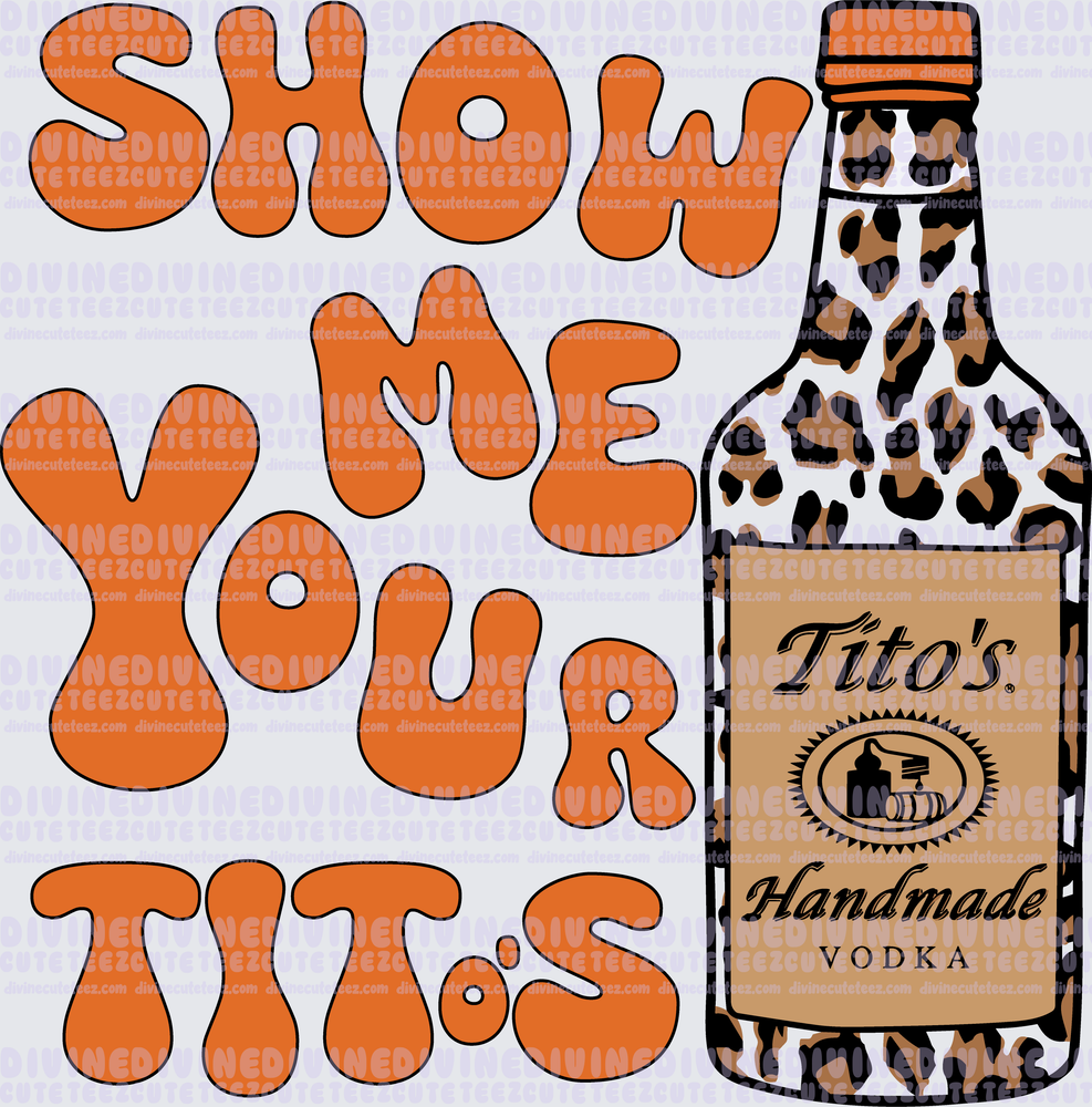 Show Me Your Titos