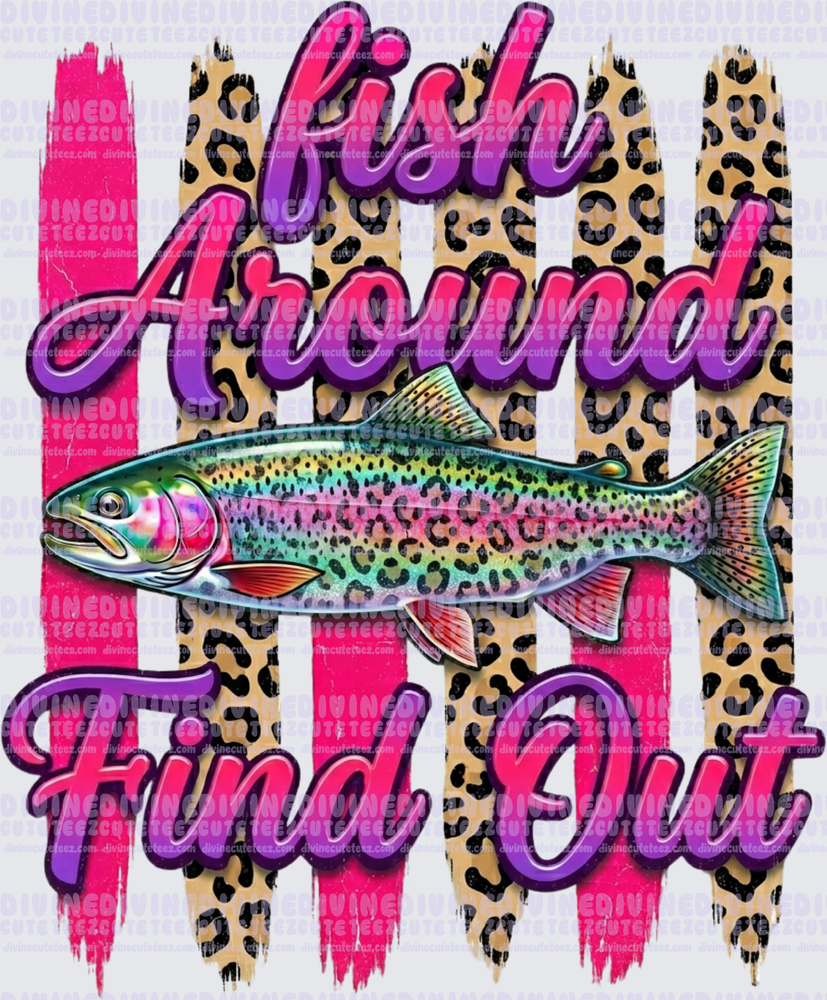 Fish Around And Find Out