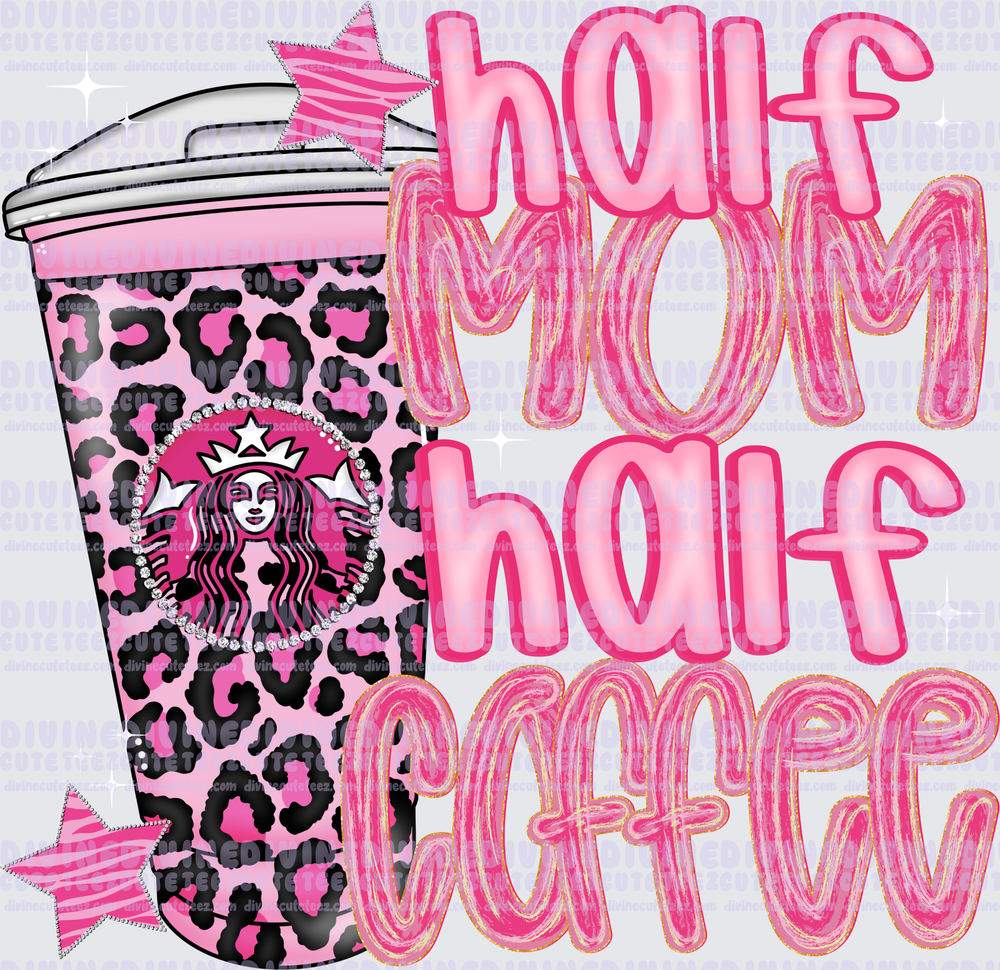 Half Mom Half Coffee