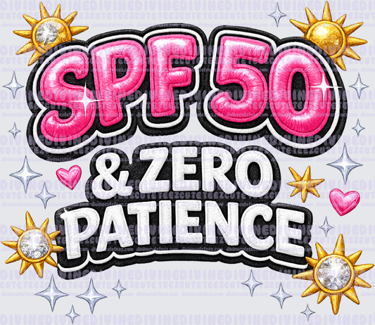 SPF50 & Zero Patience