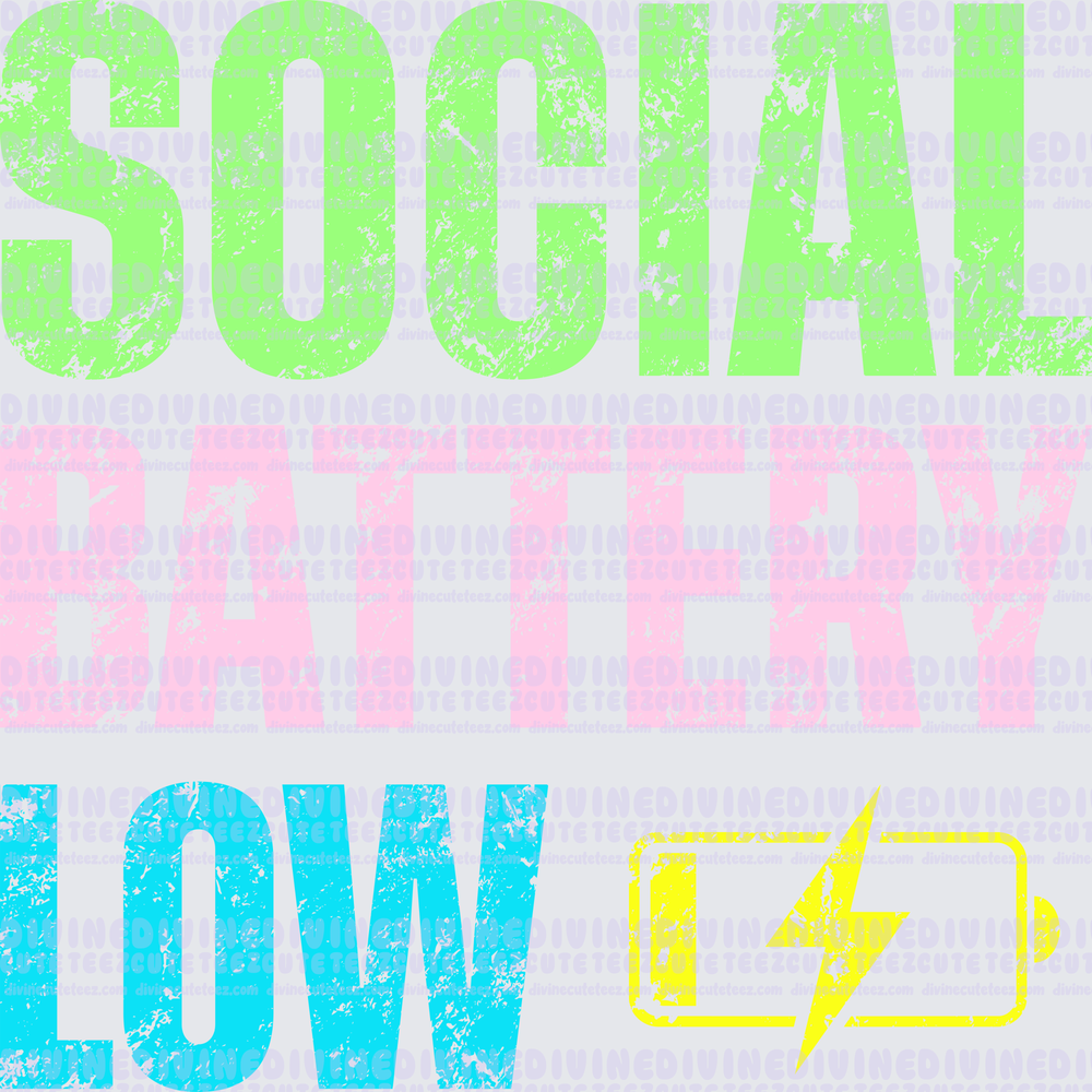 Social Battery Low