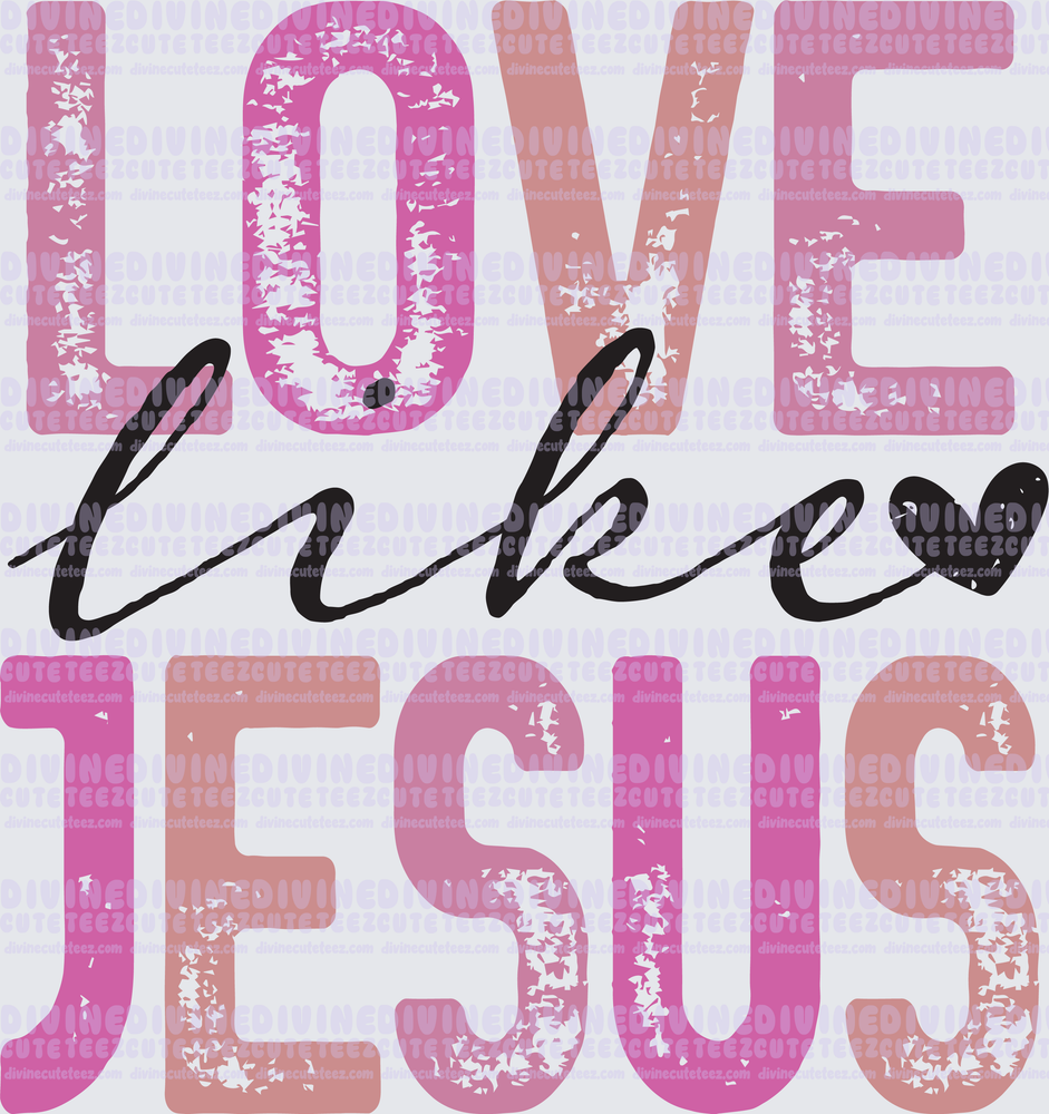 Love Like Jesus